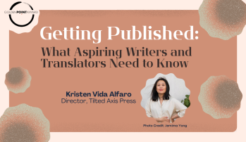 Getting Published: What Aspiring Writers and Translators Need to Know